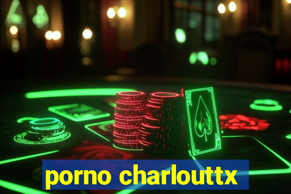 porno charlouttx